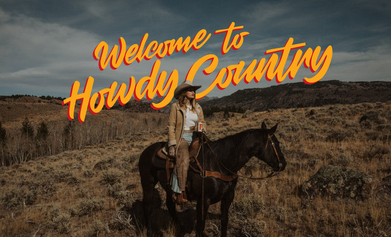 Welcome to Howdy Country