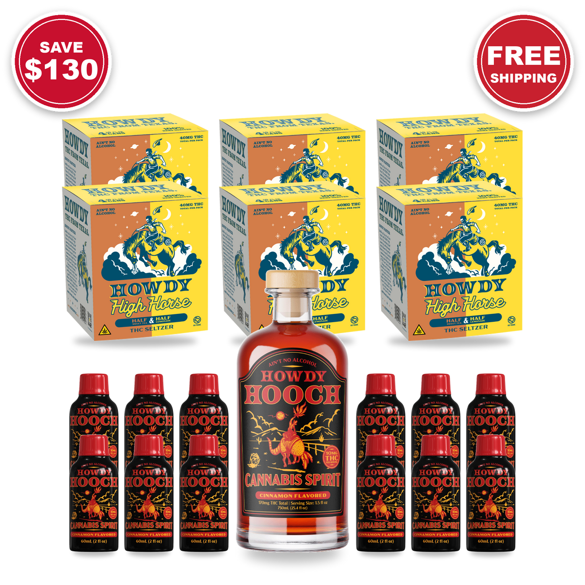 Howdy Black Label Bundle: 6 High Horse Half & Half 4-packs, a Hooch Black Label 750mL and a 12-count carton of Hooch Black Label shots. Save $130, free shipping